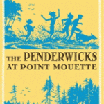 Yes, there is a new Penderwicks book!