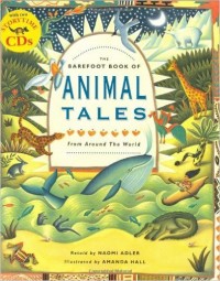 Barefoot Book of Animal Tales