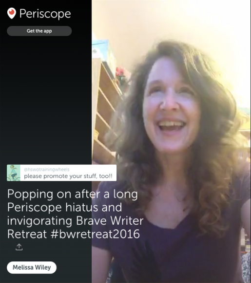 Brave Writer Retreat Recap on Periscope