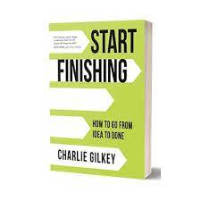 Cover of Start Finishing by Charlie Gilkey