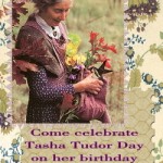 Aug. 28: Tasha Tudor Remembrance Day
