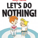 Picture Book Spotlight: Let's Do Nothing