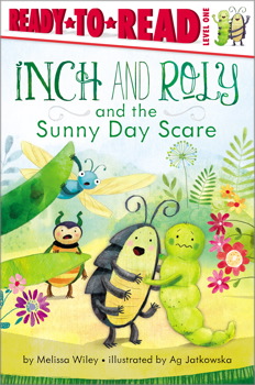 Inch and Roly and the Sunny Day Scare by Melissa Wiley