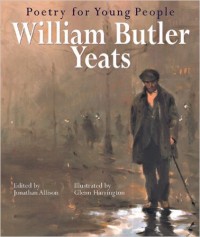 Poetry for Young People- William Butler Yeats