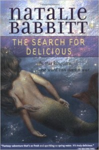The Search for Delicious by Natalie Babbitt