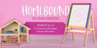 Homebound: a free online conference for homeschoolers & suddenly-at-home schoolers!